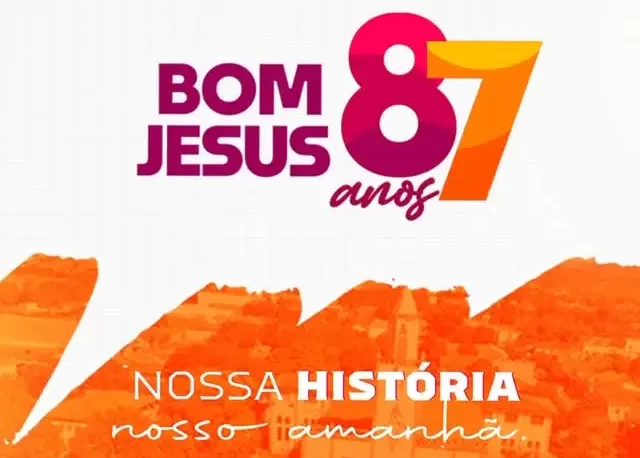 Prefeitura de Bom Jesus anuncia grande festa pelos 87 anos de emancipação política