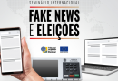 Eleitor que divulgar fake news nas eleições poderá ser punido pela Justiça