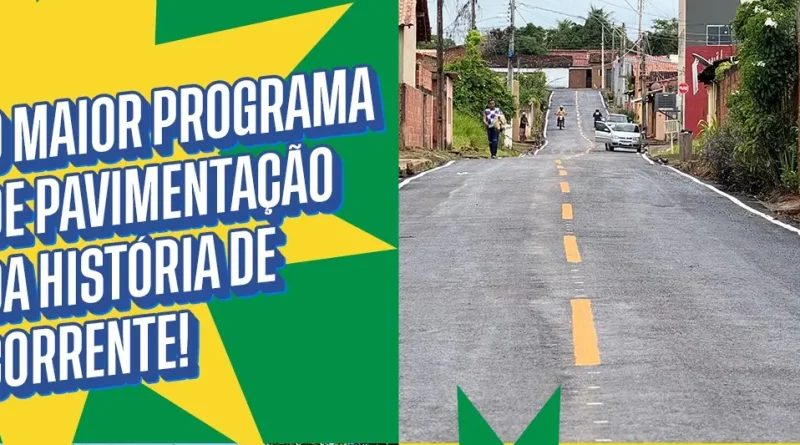 Corrente executa maior programa de pavimentação da história do município